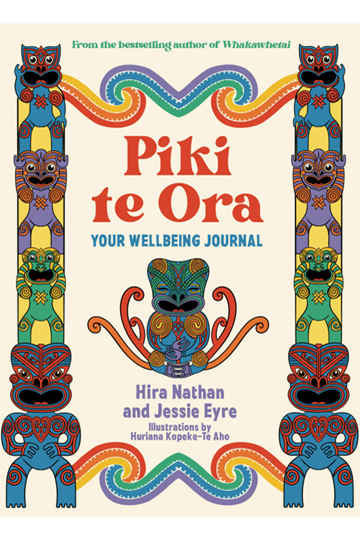 Piki Te Ora - Your wellbeing journal (Recommended ages 7-10yrs)